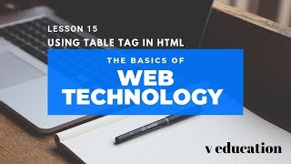 TABLES IN HTML  | web technology |lesson 15