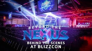 Beyond the Nexus Episode 21: Behind the Scenes at BlizzCon
