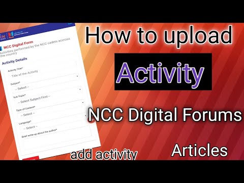 how to upload activity in ncc digital forum// डिजिटल फार्म मे अपना आर्टिकल कैसे अपलोड करे....