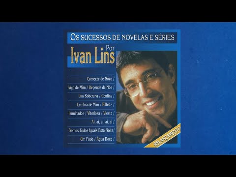 Ivan Lins - Os Sucessos De Novelas E Séries Ivan Lins - Os Sucessos De Novelas E Séries