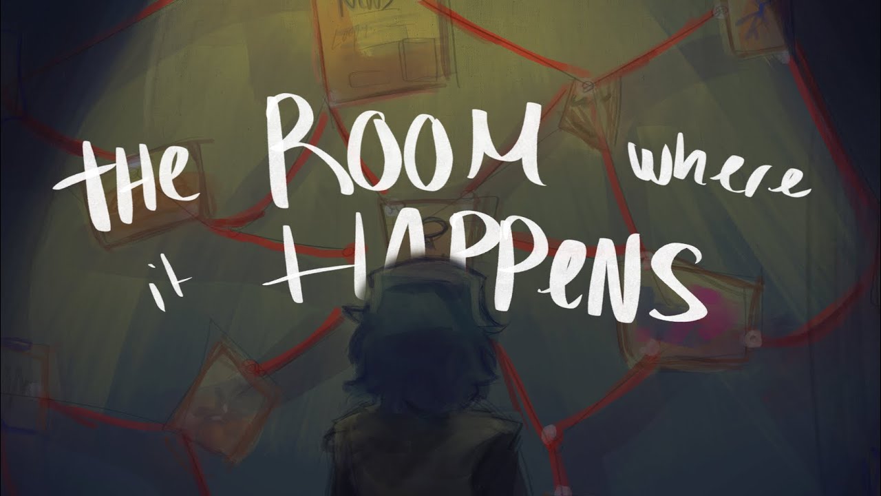 THE ROOM WHERE IT HAPPENS - villain oc