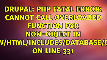 PHP Fatal error: Cannot call overloaded function for non-object in...