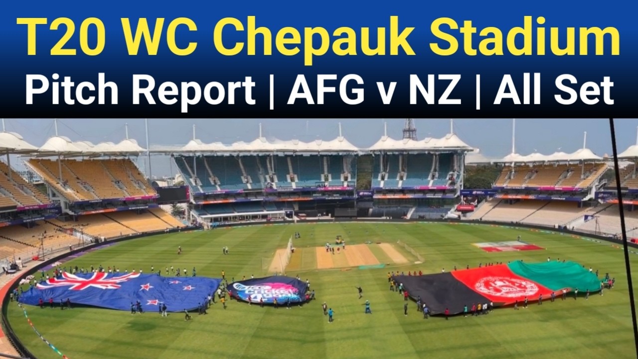 Chepauk Stadium Chennai Pitch Report | Afg vs Nz Flags Ceremony T20 WC 2026 | Preparations Done