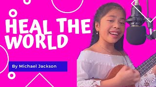 HEAL THE WORLD-Michael  Jackson I Child Prodigy- Maati Baani I Cover YSABELA Macuse