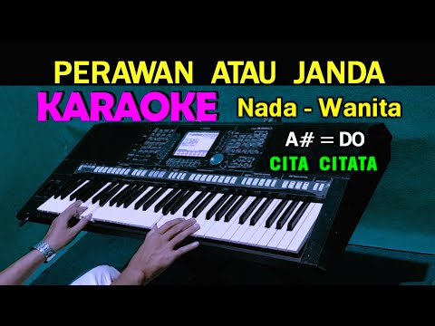 Cita Citata - Perawan Atau Janda (Official Karaoke Video) | No Vocal