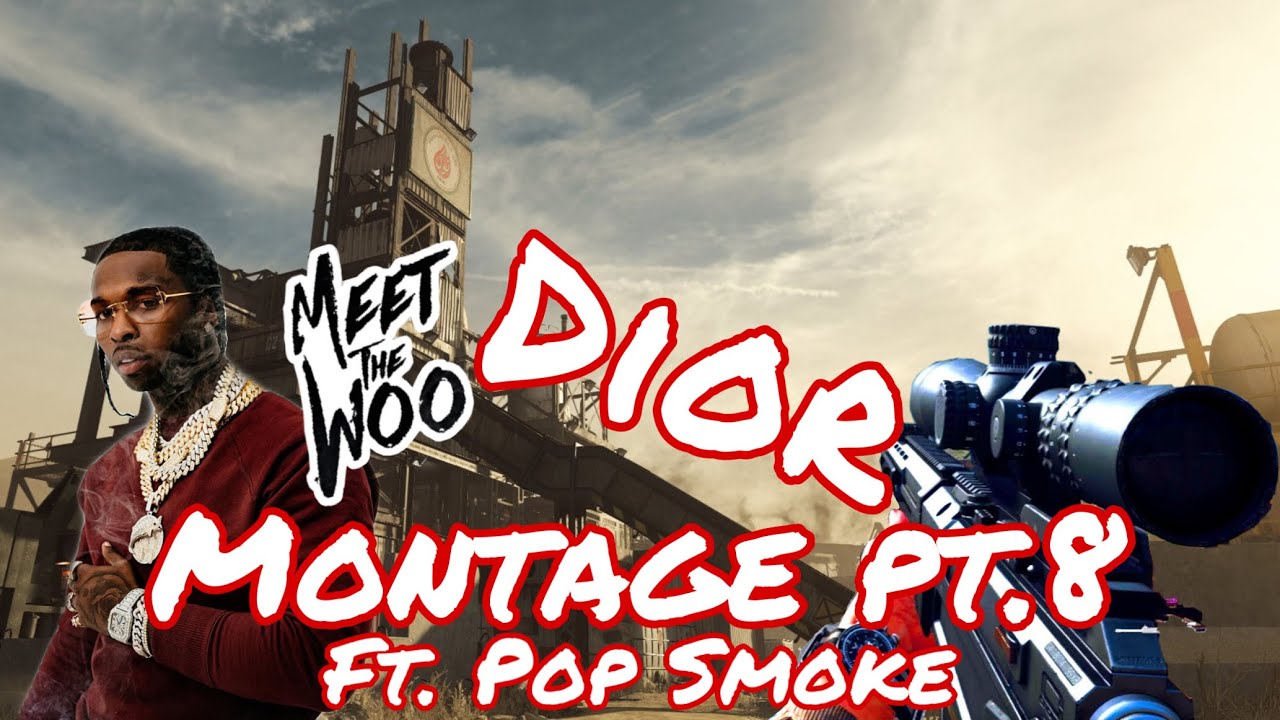 Montage pt.8 (ft.Pop Smoke) Dior! - YouTube