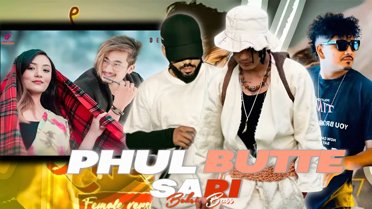 VTEN - PHUL BUTTE SARI || NEW NEPALI REMIX SONG || BOKSI BASS 