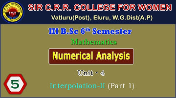 5 . BSc 3/6 - Maths - Numerical Analysis - Unit 4 - Interpolation II - Part 1