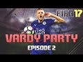DANSK - FIFA 17 - VARDY PARTY - EPISODE 2 - GOD START!