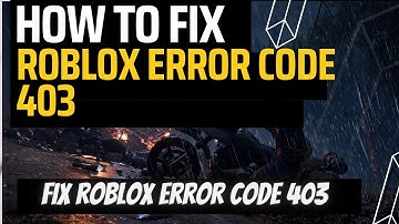 Authentication Failed - Fix Error Code 403 Roblox | Fix 2023