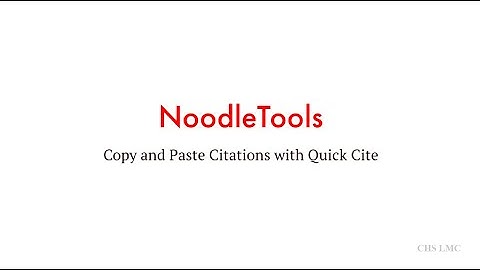 Copy and Pasting Citations with Quick Cite in NoodleTools - CHS LMC - [Video Tutorial]