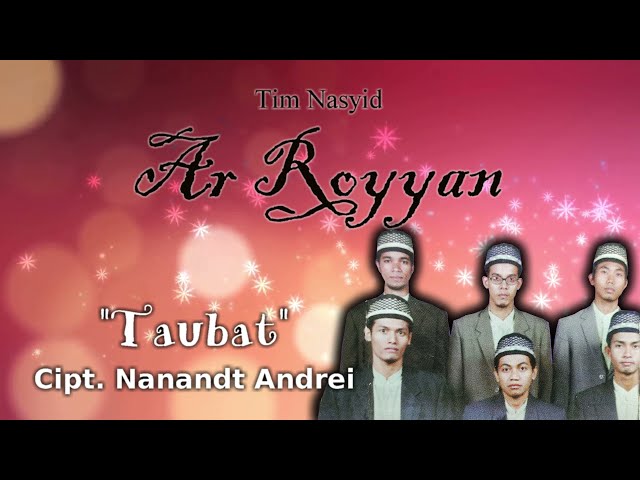 Taubat - Tim Nasyid Ar Royyan class=