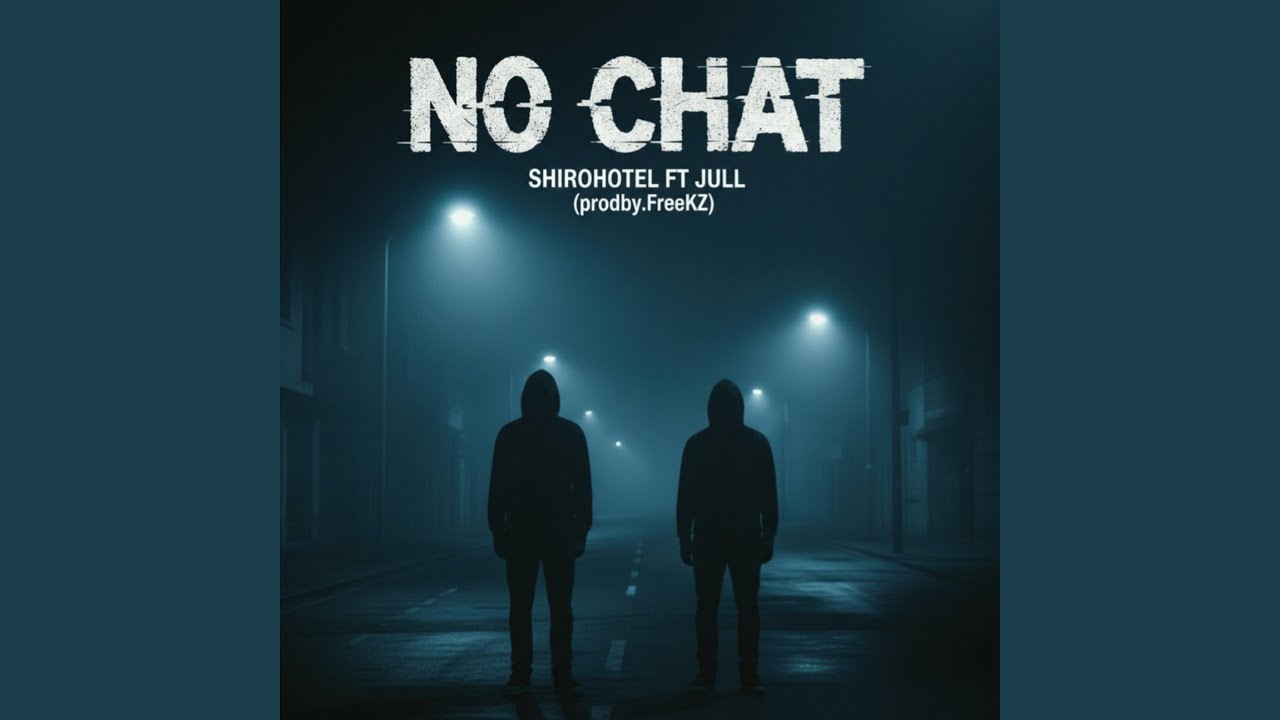 No Chat (feat. shirohotel)