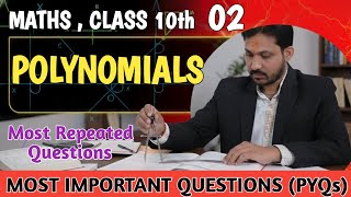 Polynomials Class 10th Maths| Most Important Questions (Repeated PYQ) & Competency Based Questions