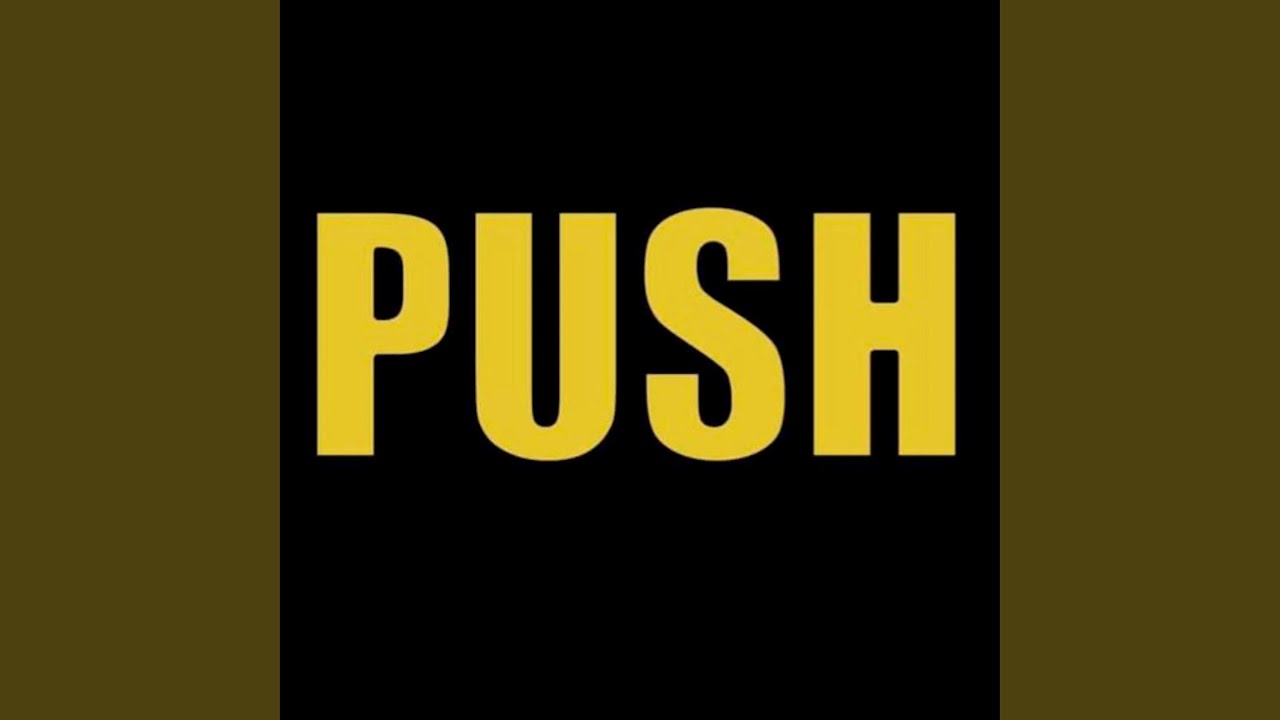 Push - YouTube