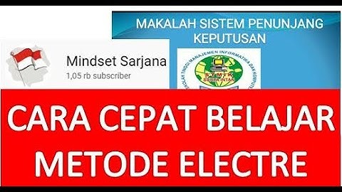 Cara Cepat Memahami Sistem Pendukung Keputusan Metode Electre