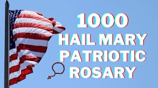 1000 Hail Mary Patriotic Rosary