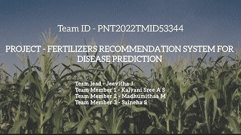 Fertilizer recommendation system for disease prediction