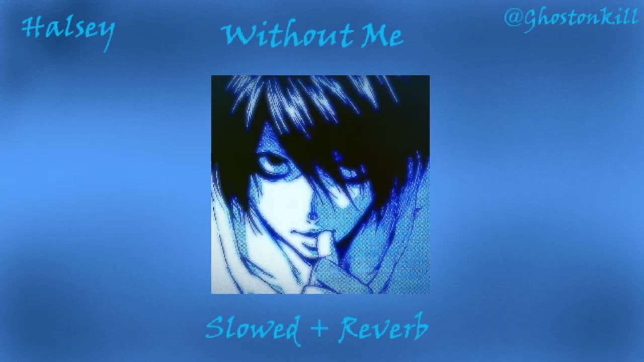 Halsey - Without me Slowed + Reverb
