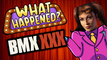 BMX XXX - What Happened?