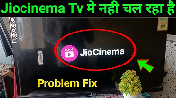 Smart tv me jiocinema nahi chal raha hai  | jiocinema error in smart tv