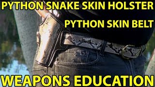 Python Snake Skin Holster- Python Belt-Handmade- Rare WeaponsEducation Details