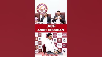 Ankit Chouhan | MPPSC Forest Result 2021| MPPSC Forest Topper | ACF | Pushpendra Singh Somvanshi