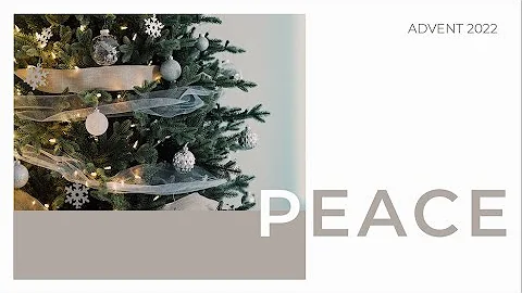 December 4, 2022: Advent: The Gospel of Peace (Pas...