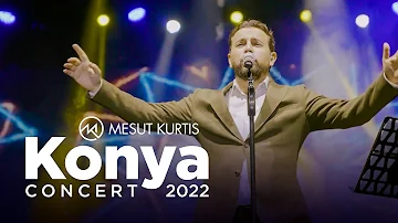 Mesut Kurtis Konya Concert 2022 مسعود ك رت س 