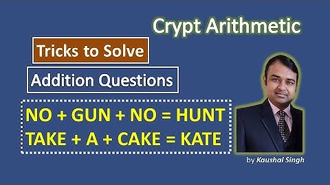 Crypt Arithmetic Addition Questions | Campus Placements | NO+GUN+NO = HUNT | TAKE+A+CAKE = KATE