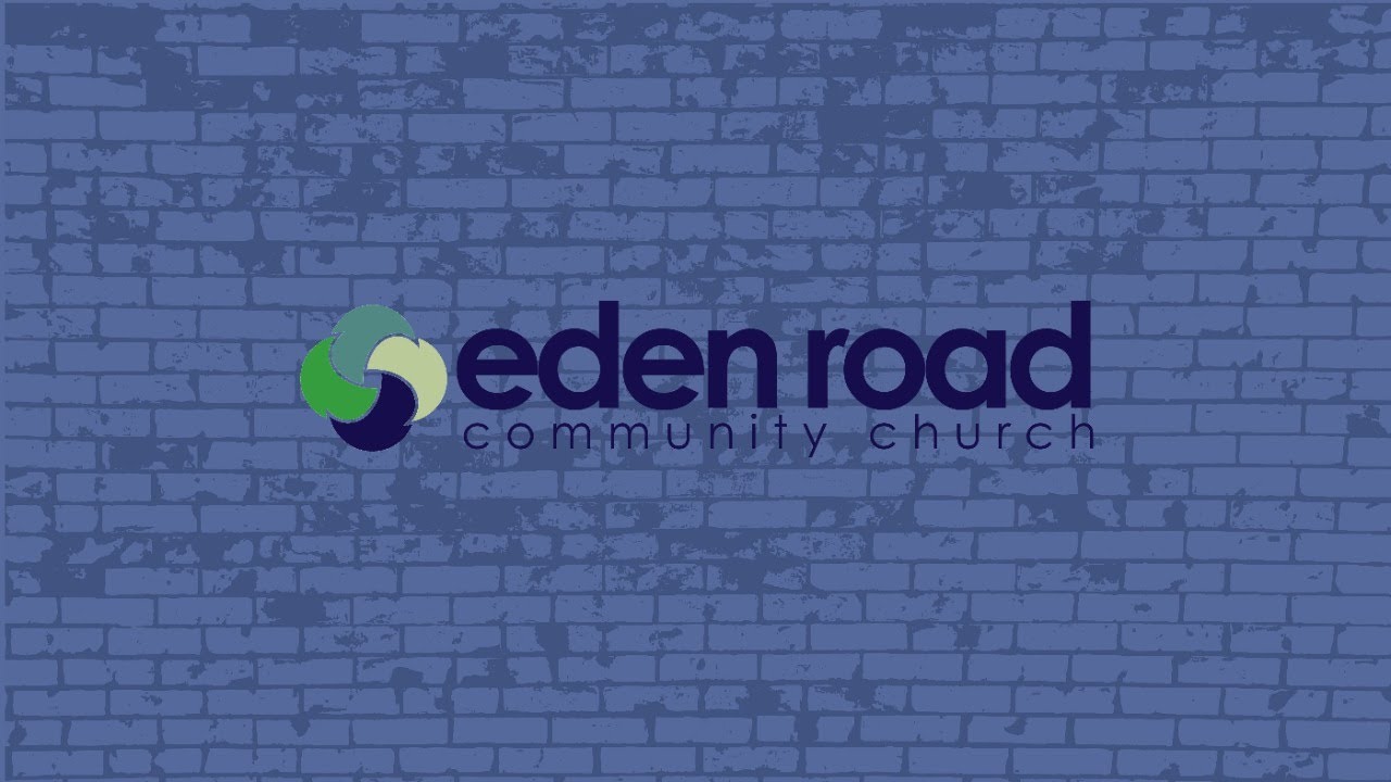 Sunday morning service Eden Road Community Church 4/12/20 YouTube