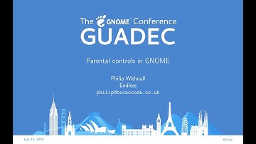 Parental controls in GNOME - Philip Withnall