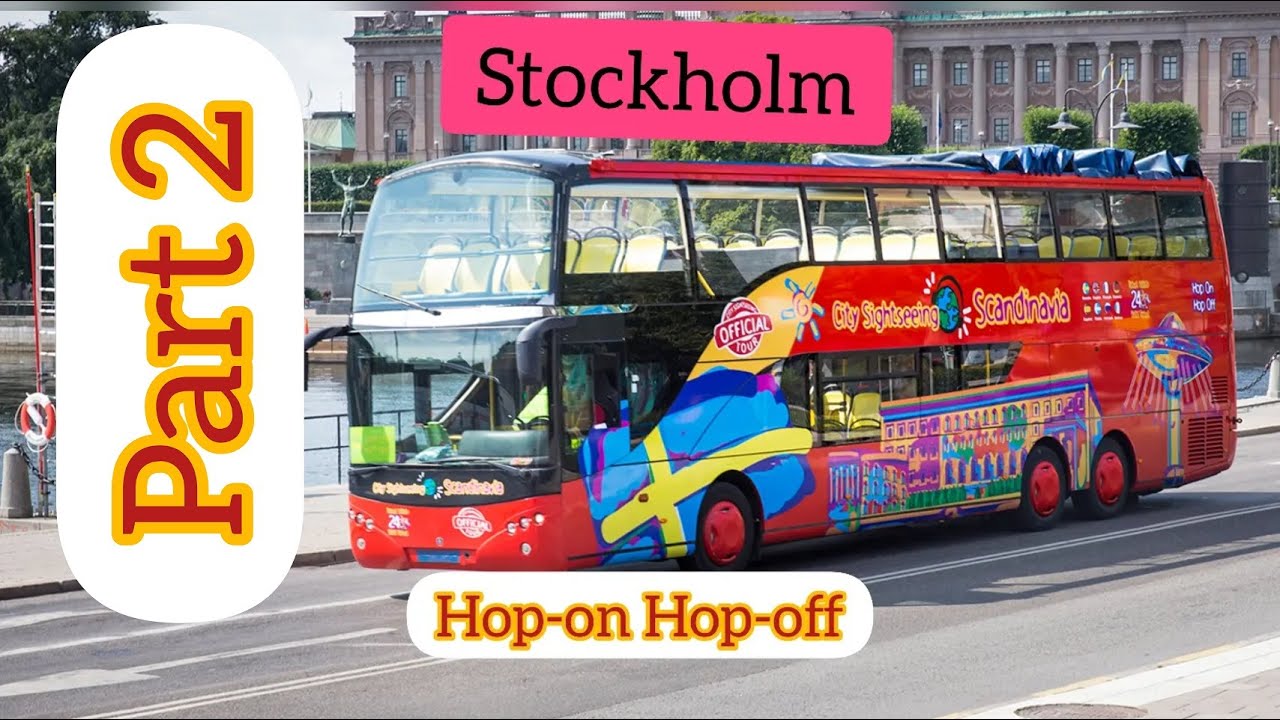 City Sightseeing by Hop on Hop Off Bus- Stockholm -Part2-October 2023-4k- استکهلم گردی با اتوبوس-