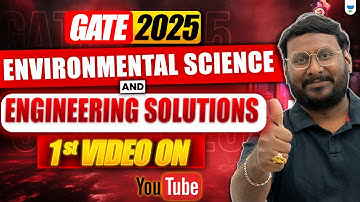GATE 2025 Environmental Science & Engineering Solutions | FIRST Video on YouTube!
