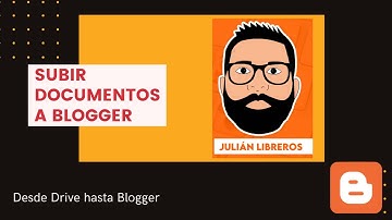 Subir documentos de drive a blogger
