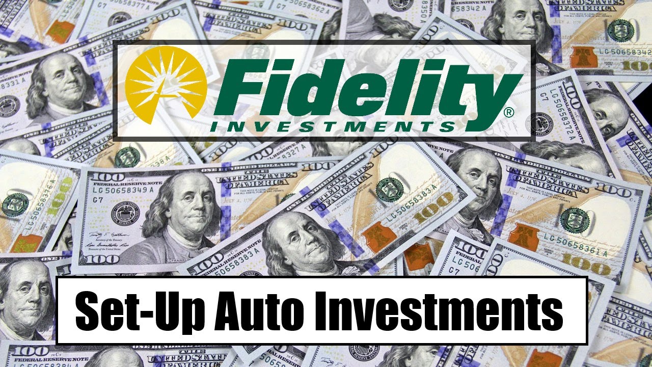 Fidelity Investments 101: Setting Up Automatic Investments | Dividends