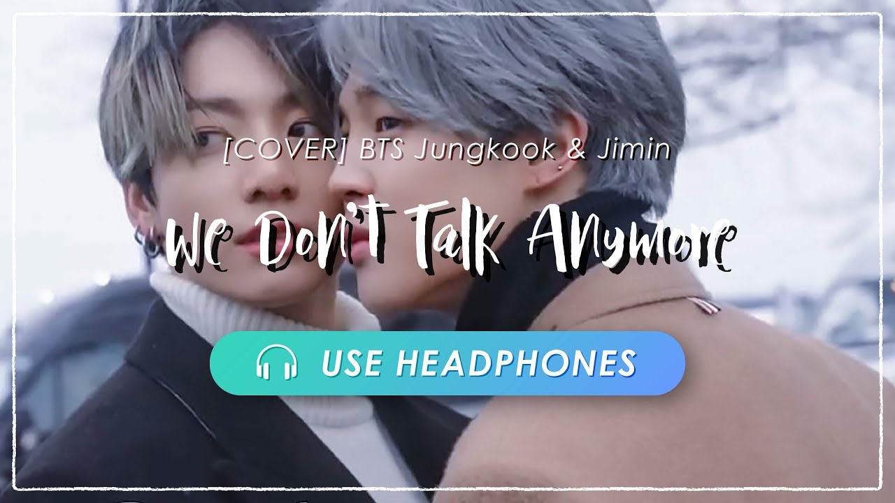 8D] BTS JK & Jimin - We Don't Talk Anymore Pt.2 [ 立体音響