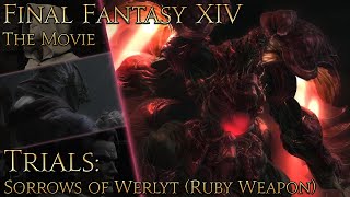 Final Fantasy XIV: Sorrows of Werlyt (5.2 - Ruby Weapon)