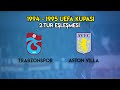 Trabzonspor - Aston Villa | UNUTULMAZ Avrupa Kupası Eşleşmesi