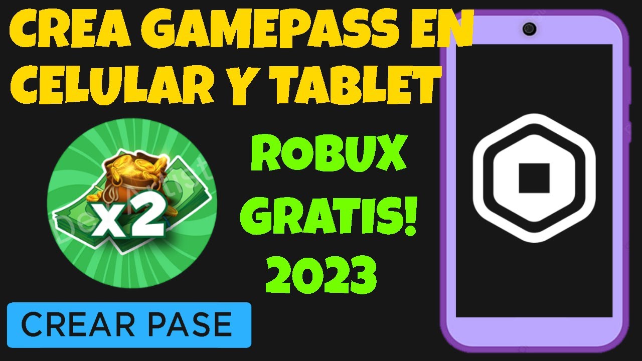 COMO CREAR GAMEPASS en CELULAR y TABLET 2023✓para GANAR ROBUX