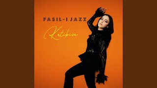 Video thumbnail of "Fasıl-ı Jazz - Katibim"