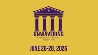 Asbury University Reunion - June 27, 2026 - University Update