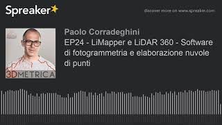 EP24 - LiMapper e LiDAR 360 - Software di fotogrammetria e elaborazione nuvole di punti