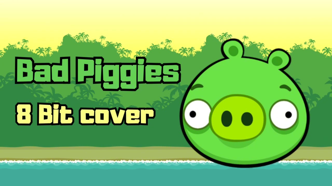 Bad Piggies - 8 Bit cover