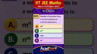Functions From Set Of m Elements To Set Of n Elements? |Set &amp; Relation | Micro Concepts IIT JEE 2027
