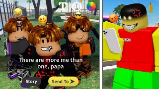 Roblox Snapchat Trolling There Are More Me Than One Papa