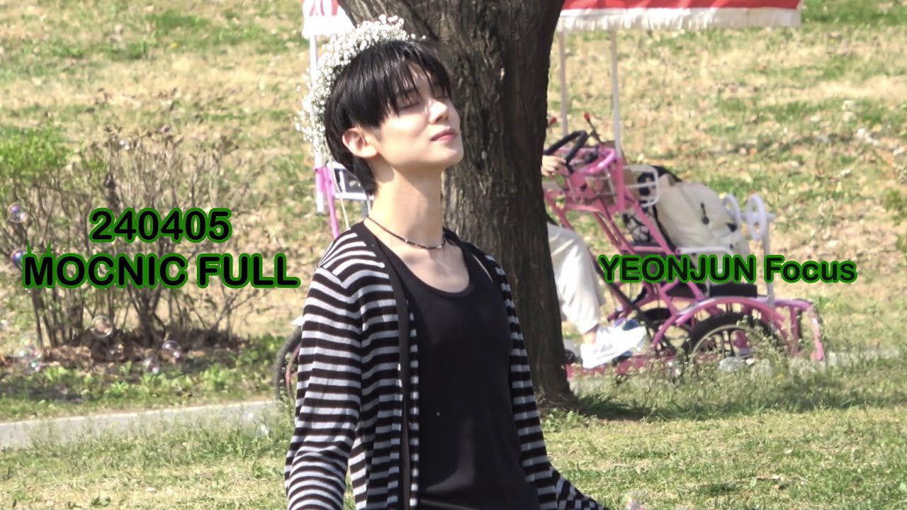 240405 MOCNIC FULL [ YEONJUN Focus ]