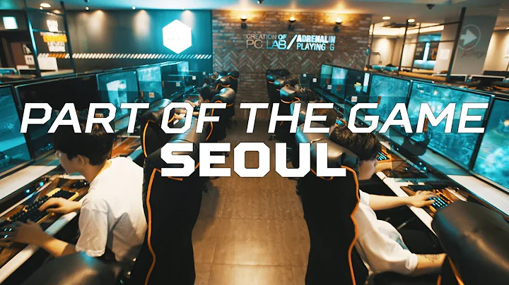 The Capital City of esports. | Part of the Game S1E3: Seoul - DayDayNews