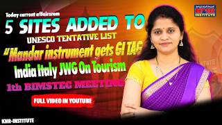 5 Sites in UNESCO Tentative List | Mandar GI Tag | India–Italy Tourism JWG | 11th BIMSTEC Meeting |