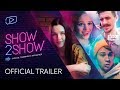 Смотрите на канале Show2Show || Official trailer. Трейлер